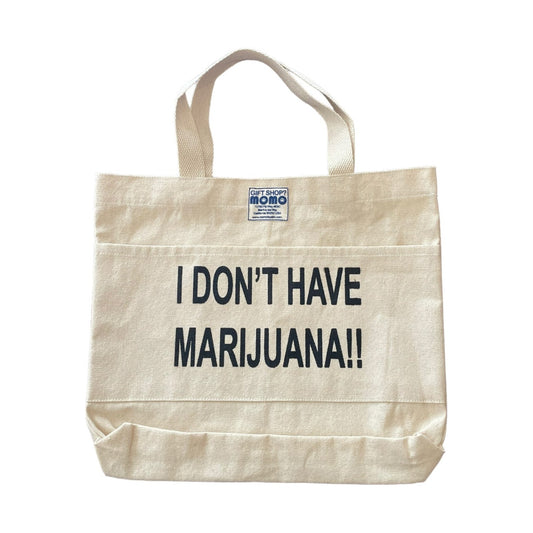 MOMO Original "I Don't Have Marijuana!!" Tote Bag